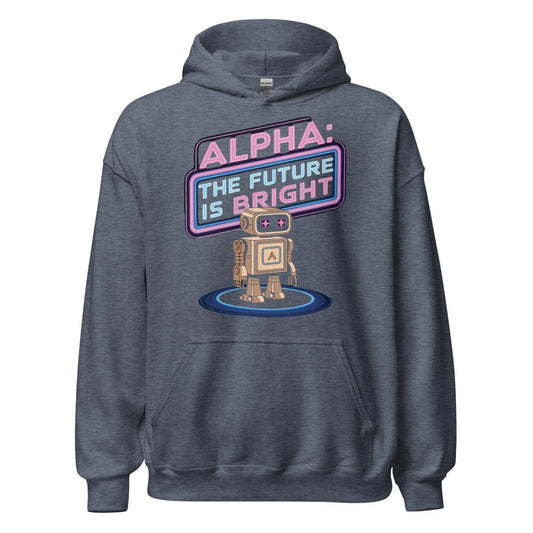 ALPHA: The Future is Bright Hoodie